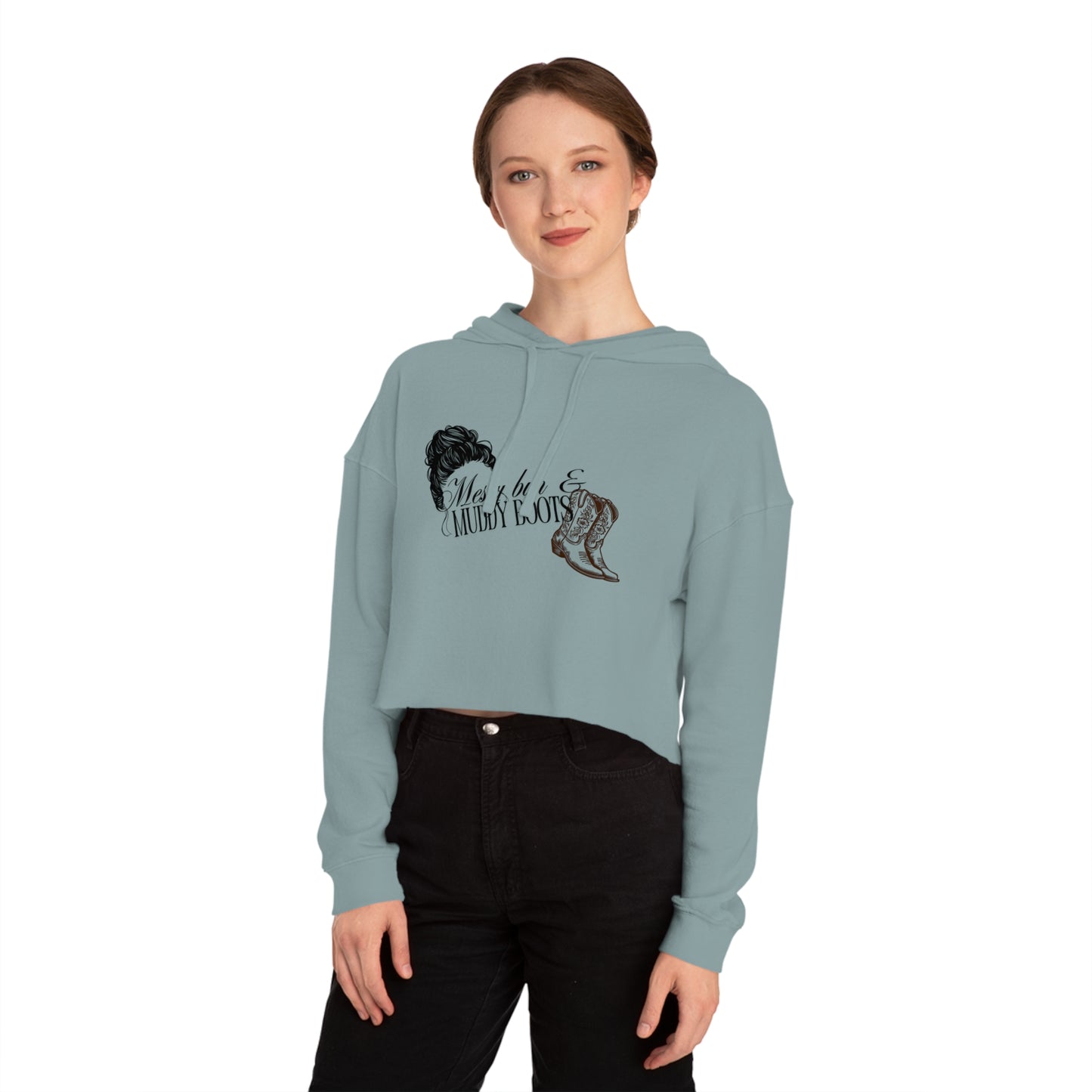 Messy Bun and Muddy Boots Women’s Cropped Hooded Sweatshirt
