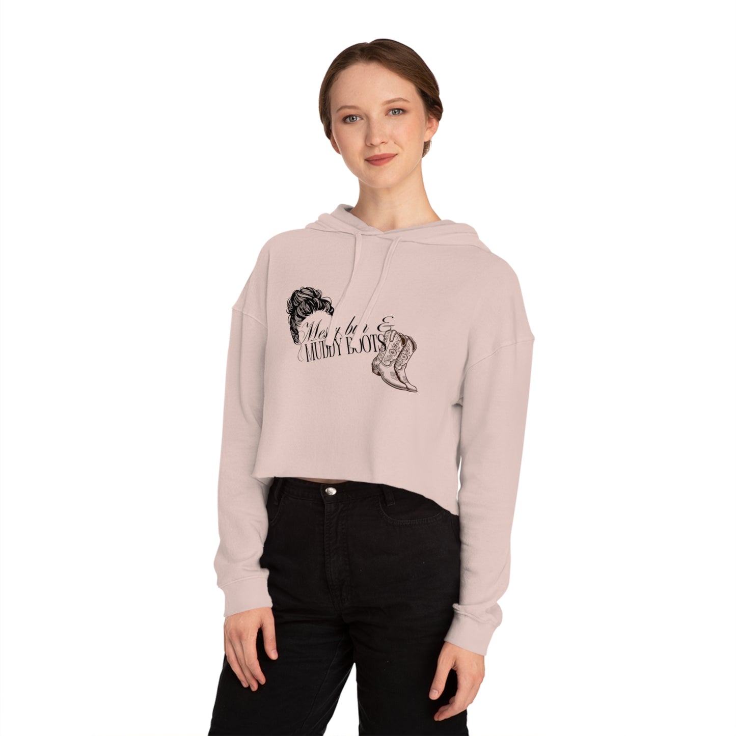 Messy Bun and Muddy Boots Women’s Cropped Hooded Sweatshirt