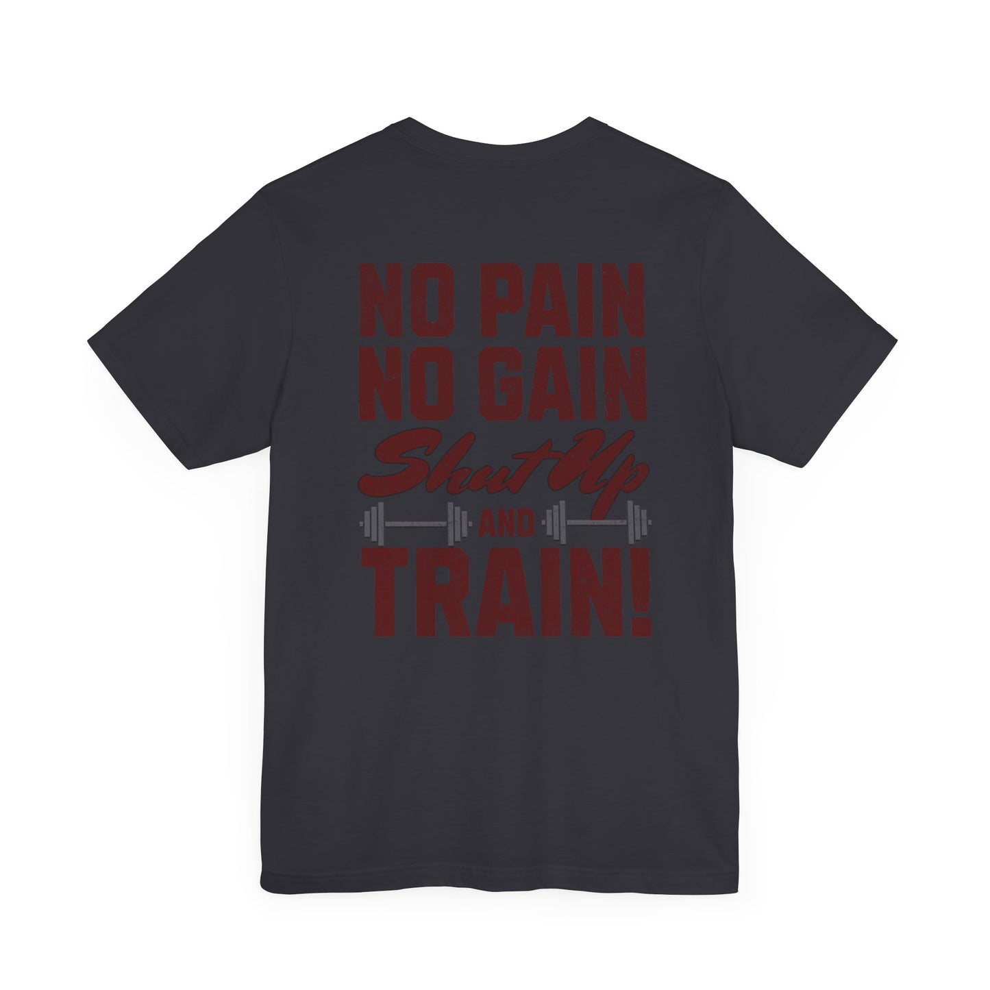 No pain, No gain, Jersey Short Sleeve Tee